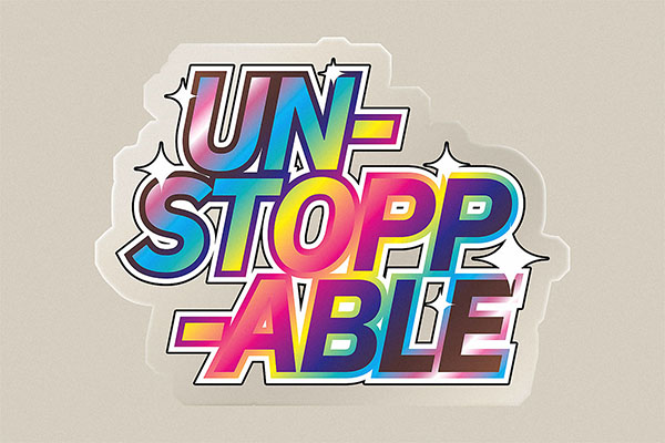 sticker that says Unstoppable